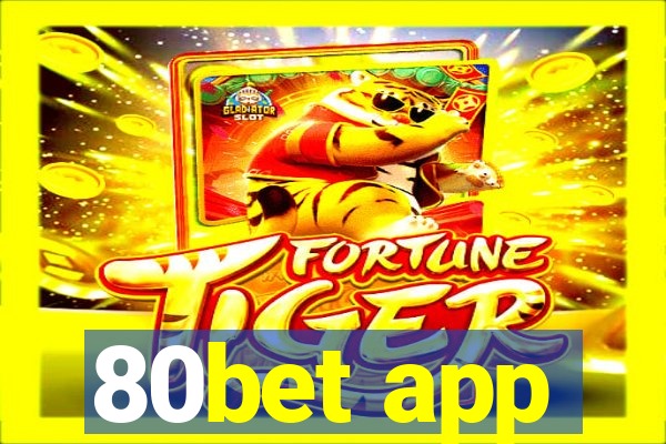 80bet app