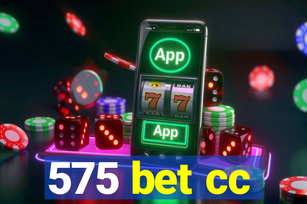 575 bet cc