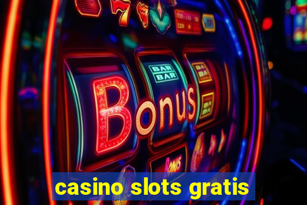 casino slots gratis