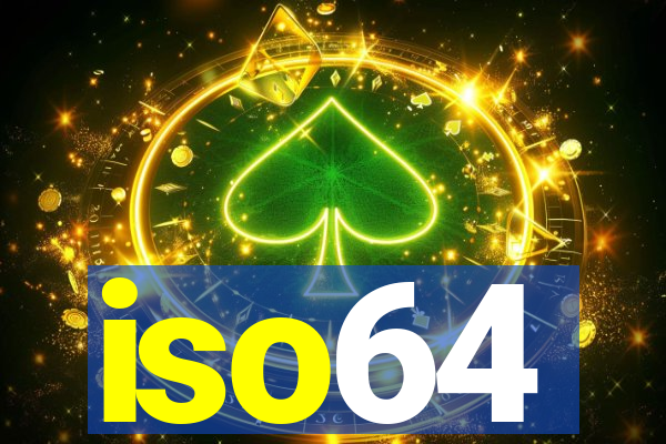 iso64