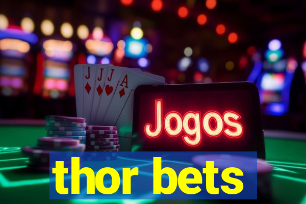 thor bets