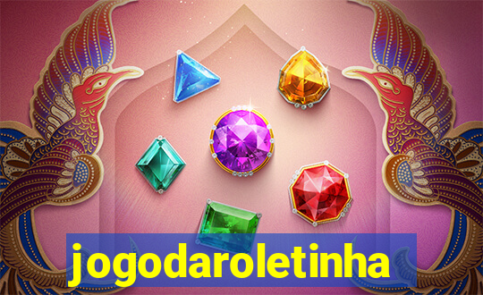 jogodaroletinha