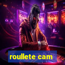 roullete cam