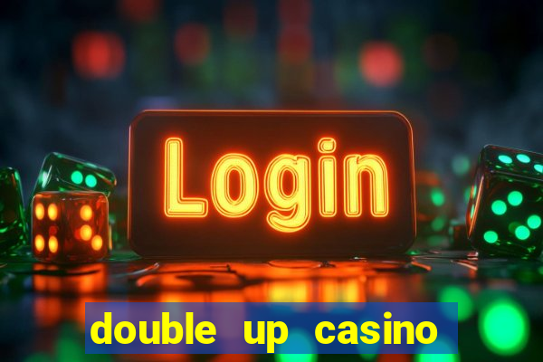 double up casino slot machines