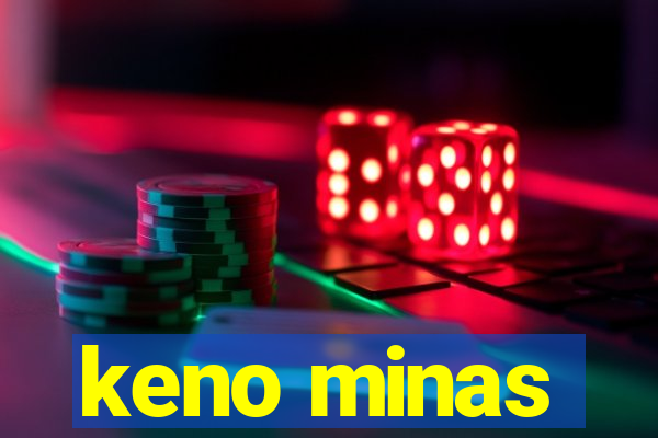 keno minas