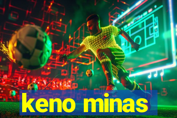 keno minas