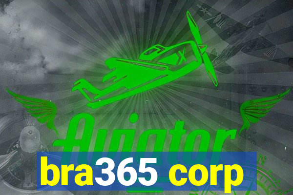 bra365 corp