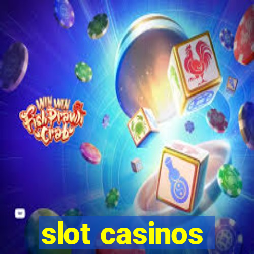 slot casinos