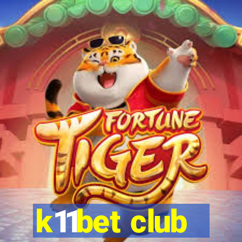 k11bet club