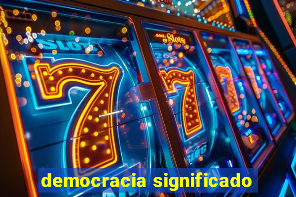 democracia significado