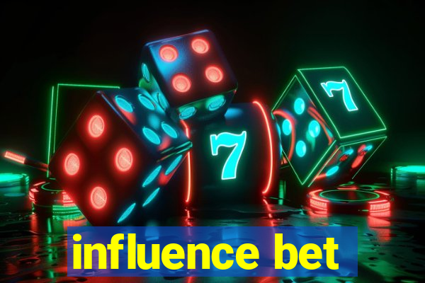 influence bet