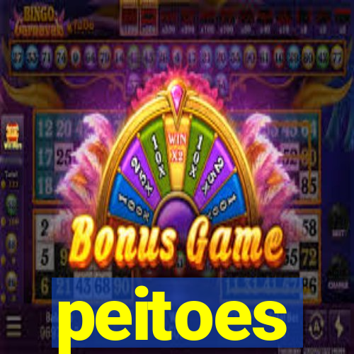 peitoes