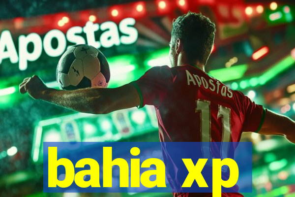 bahia xp