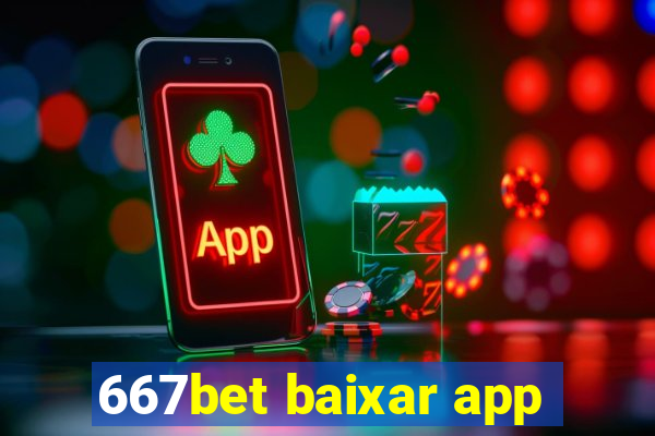 667bet baixar app