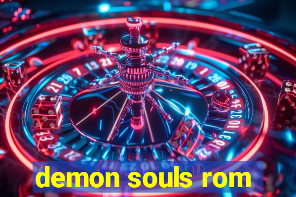 demon souls rom