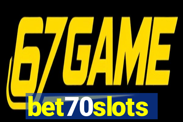 bet70slots