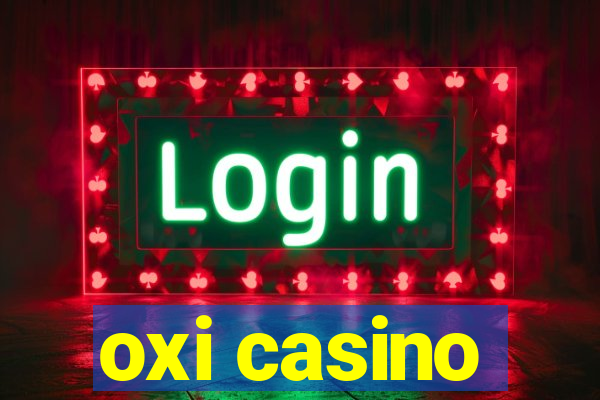 oxi casino