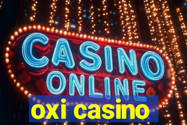 oxi casino