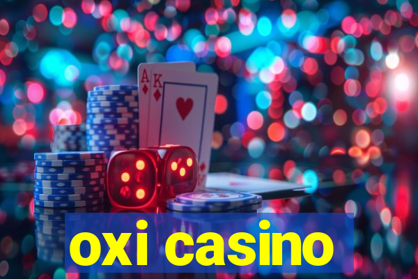 oxi casino