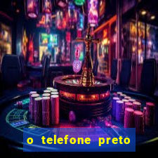 o telefone preto torrent magnet