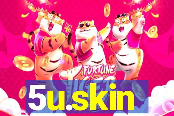 5u.skin