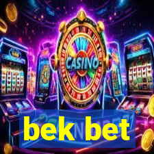 bek bet