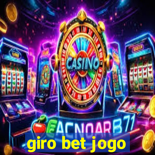 giro bet jogo