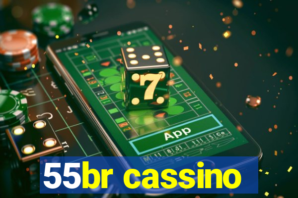 55br cassino