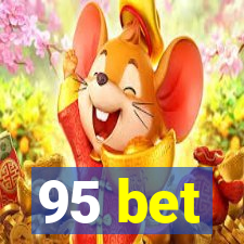 95 bet