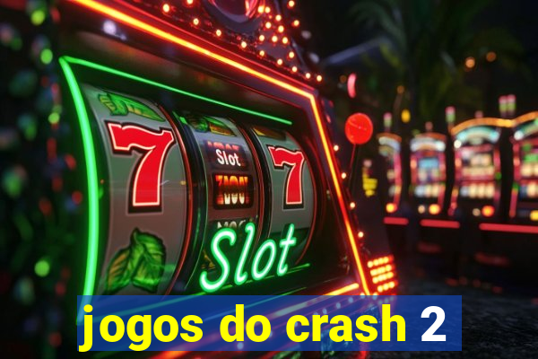 jogos do crash 2