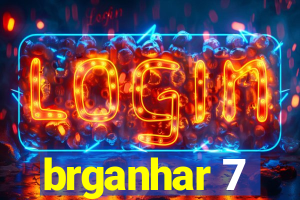 brganhar 7