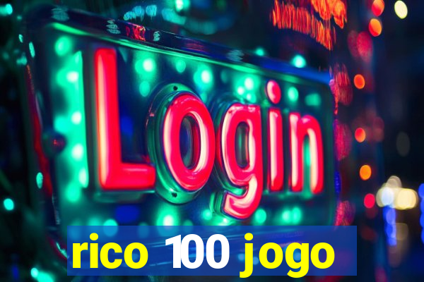 rico 100 jogo