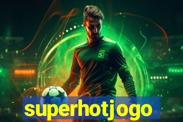 superhotjogo