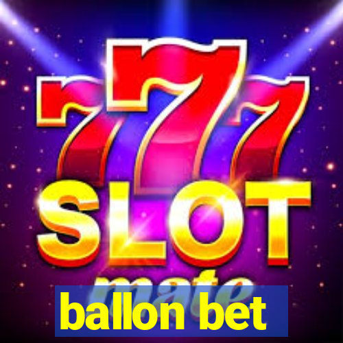 ballon bet