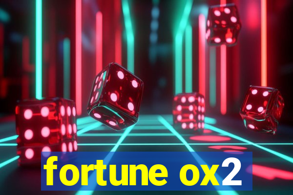 fortune ox2