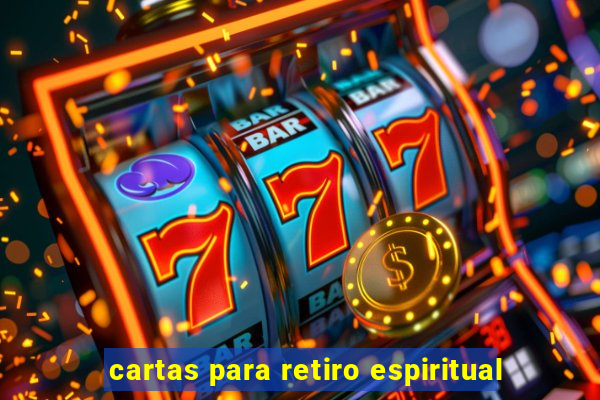 cartas para retiro espiritual