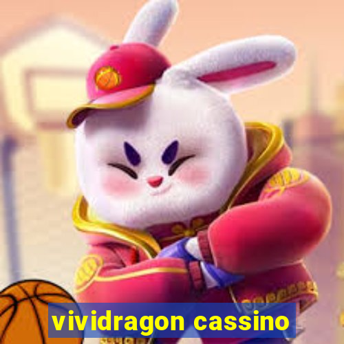 vividragon cassino