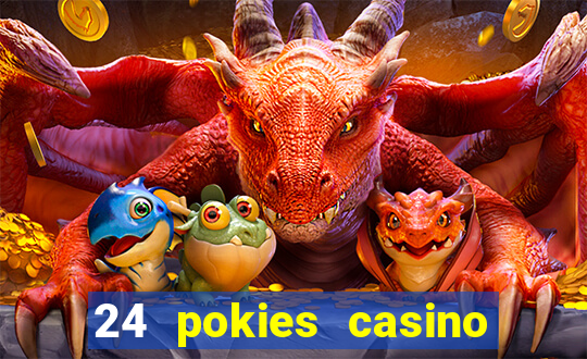 24 pokies casino no deposit bonus codes