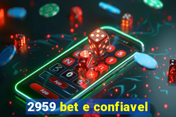 2959 bet e confiavel