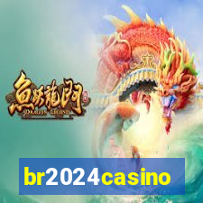 br2024casino