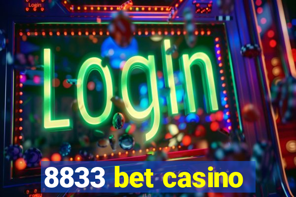 8833 bet casino