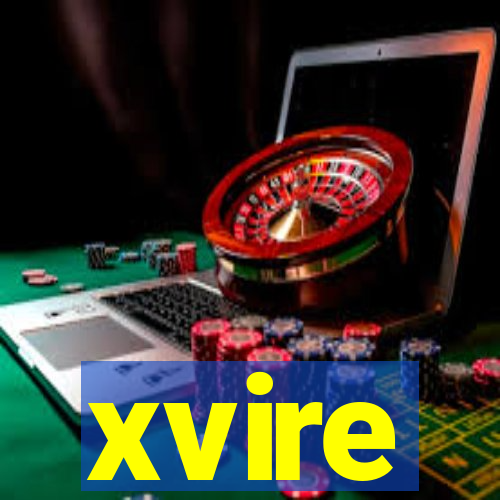 xvire