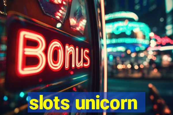 slots unicorn