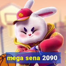 mega sena 2090