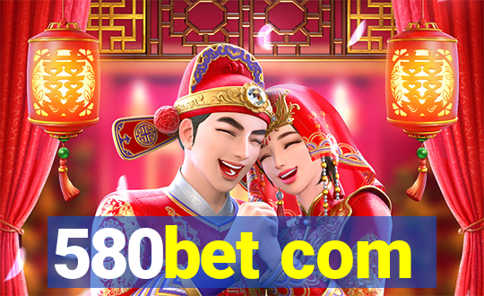 580bet com