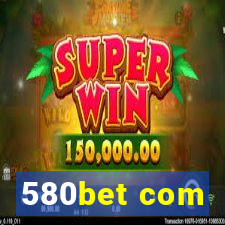 580bet com