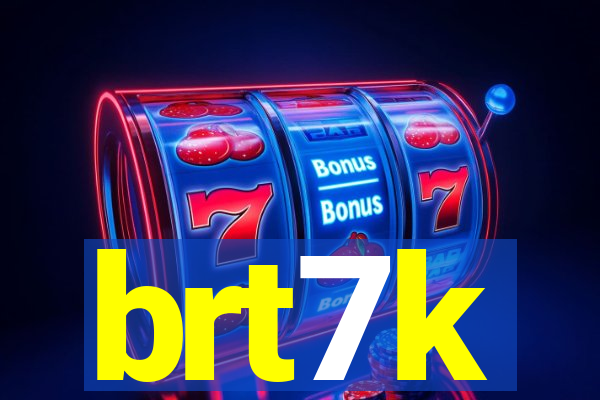 brt7k