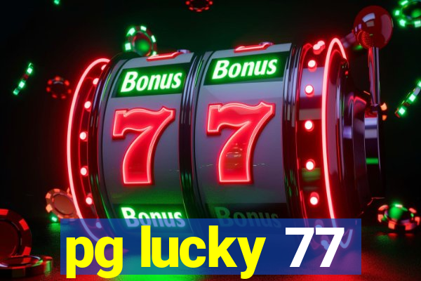 pg lucky 77