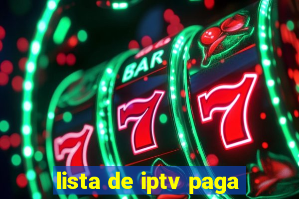 lista de iptv paga