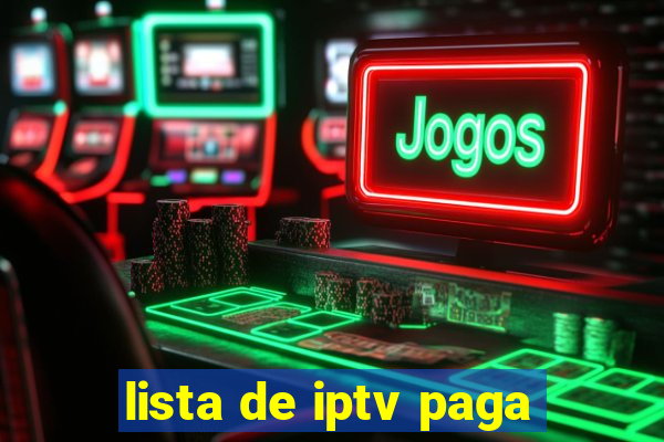 lista de iptv paga